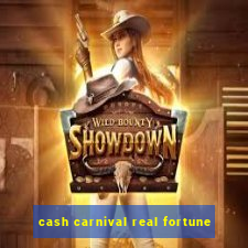 cash carnival real fortune